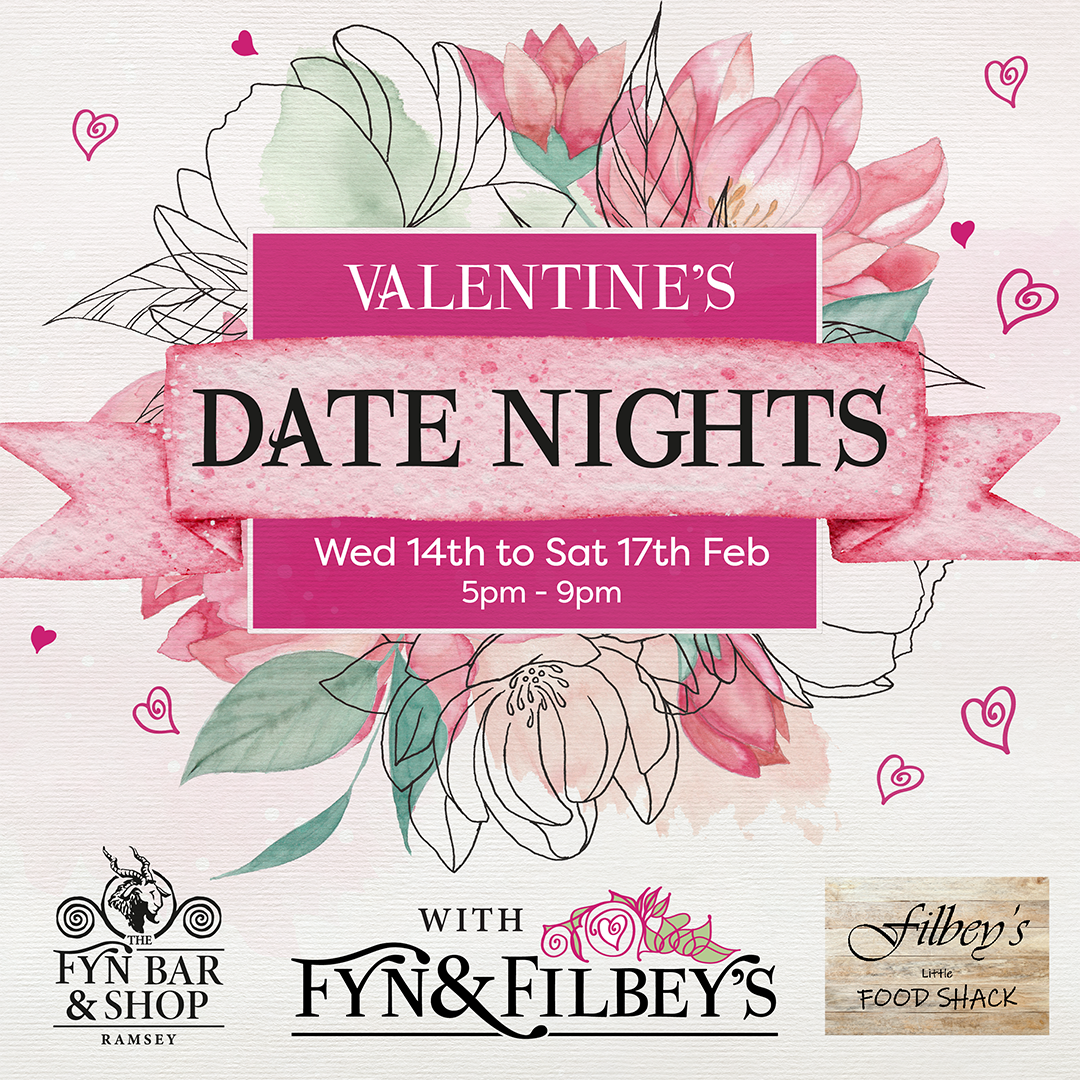 Valentine's with Fyn & Filbey's: Wed 14th Feb to Sat 17th Feb
